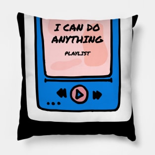 I Can Do Anything Happy Mind Happy Life Pillow