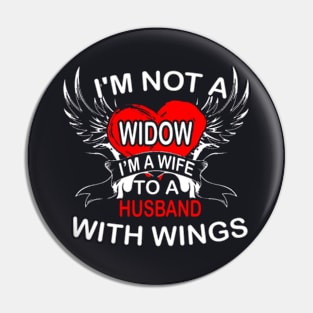 I M Not Widow I M A Wife To A Husband With Wings Pin