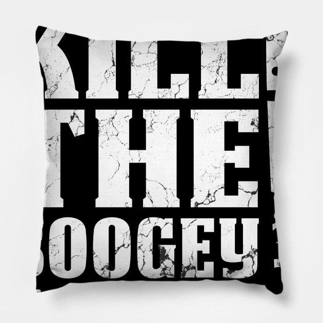 Halloween You Can't Kill The Boogeyman Pillow by maelotti22925