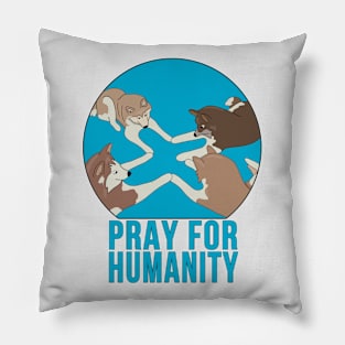 Pray for Humanity Pillow