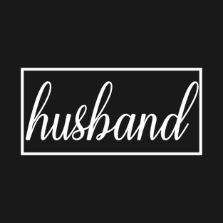 Husband - Matching Couple Engagement Wedding Party Honeymoon Gift For Men T-Shirt