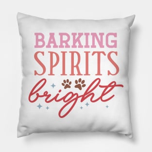 Barking Spirits Bright Pillow