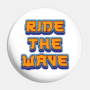 Ride The Wave - Japanese Pattern Pin