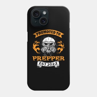 Promoted to PREPPER EST.2022 Preppers quote Phone Case