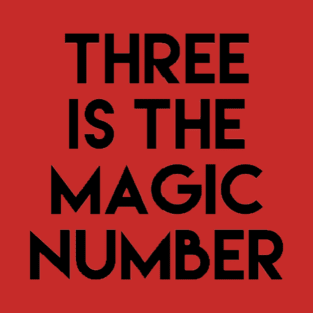 Three is the Magic number (Peter 1) T-Shirt