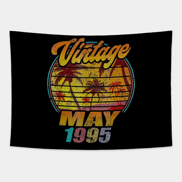 Born In May 1995 Birthday Vintage May 1995 Tapestry by teudasfemales