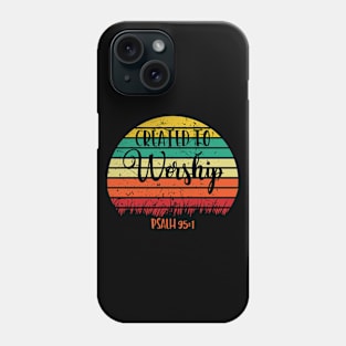 Created To Worship, Retro Sunset, Christian Gift, Vintage, Sunset Phone Case