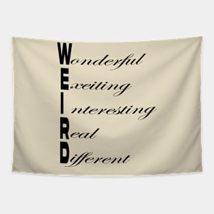 "W.E.I.R.D' Tapestry