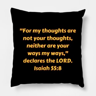 Bible Verse Isaiah 55:8 Pillow