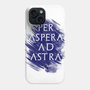 Per aspera ad astra Phone Case