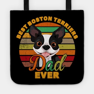 Best Boston Terriers Dad Ever Tote