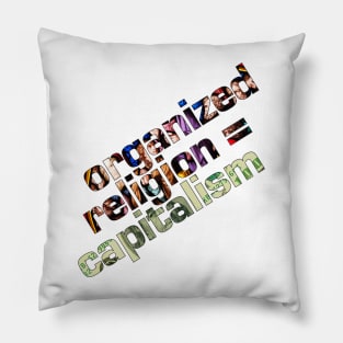 Organized Religion = Capitalism Pillow