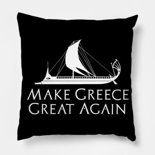 Ancient Greek Trireme Naval History Make Greece Great Again Pillow