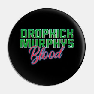 Blood Dropkick Murphys Pin