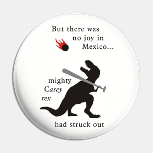 Mighty Casey rex in Mexico Pin