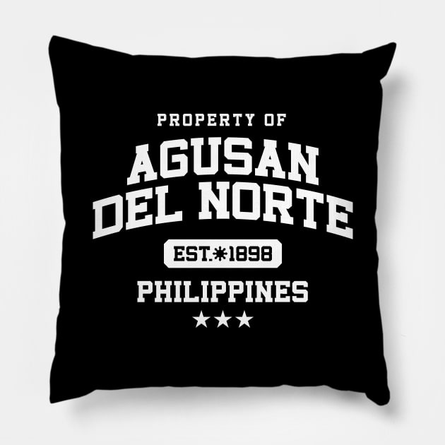 Agusan del Norte - Property of the Philippines Shirt (White) Pillow by pinoytee