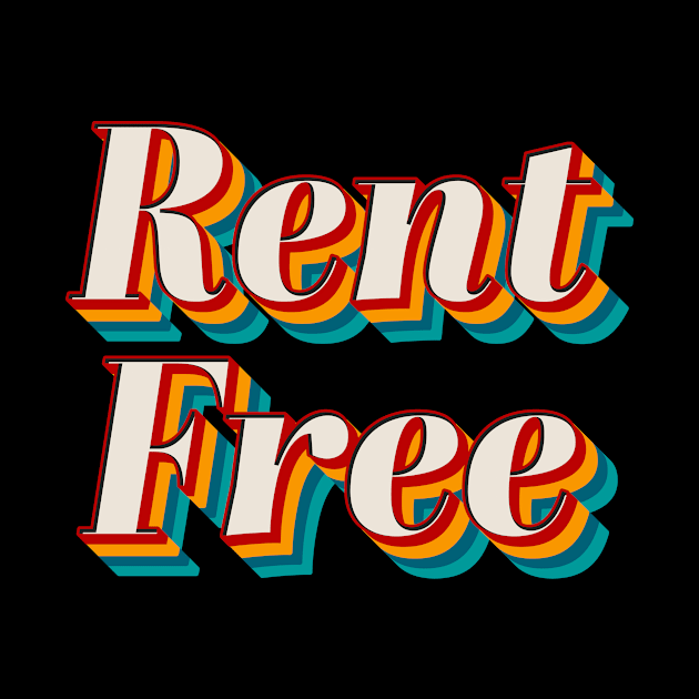 Rent Free by n23tees