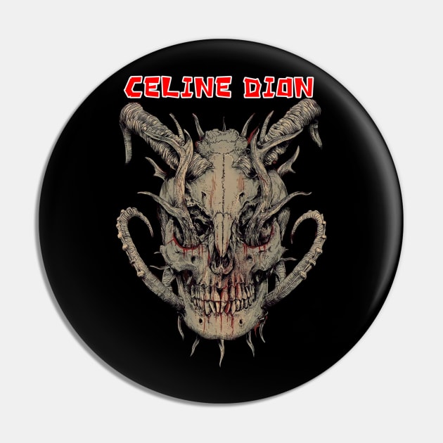 Celine Dion metal t-shirt Pin by Tomblo