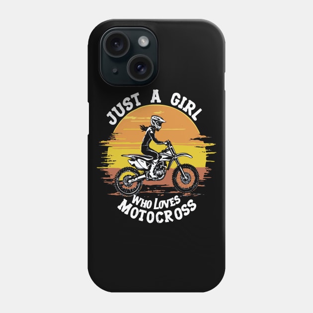 Just A Girl Who Loves Motocros, Funny Girl Phone Case by Chrislkf