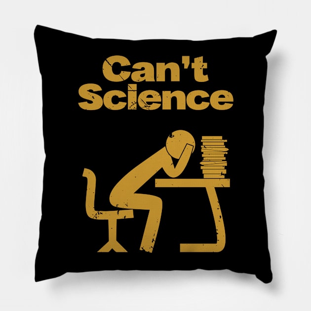 Can't Science (v1) Pillow by bluerockproducts