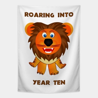 Roaring Into Year Ten (Cartoon Lion) Tapestry