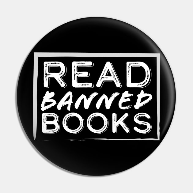 Read Banned Books - Great gift for librarians, teachers, intellectuals! T-Shirt Pin by Kraken Sky X TEEPUBLIC