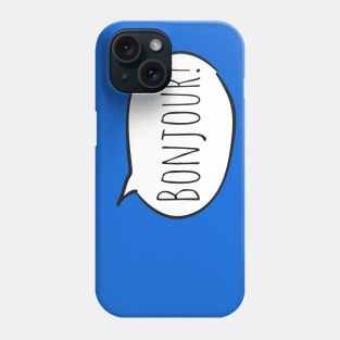 Cheerful BONJOUR! with white speech bubble on blue (Français / French) Phone Case