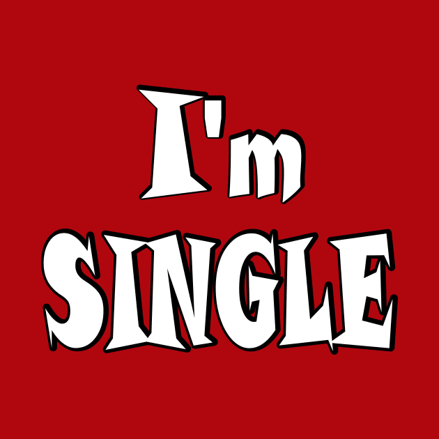 I'm single by RAK20