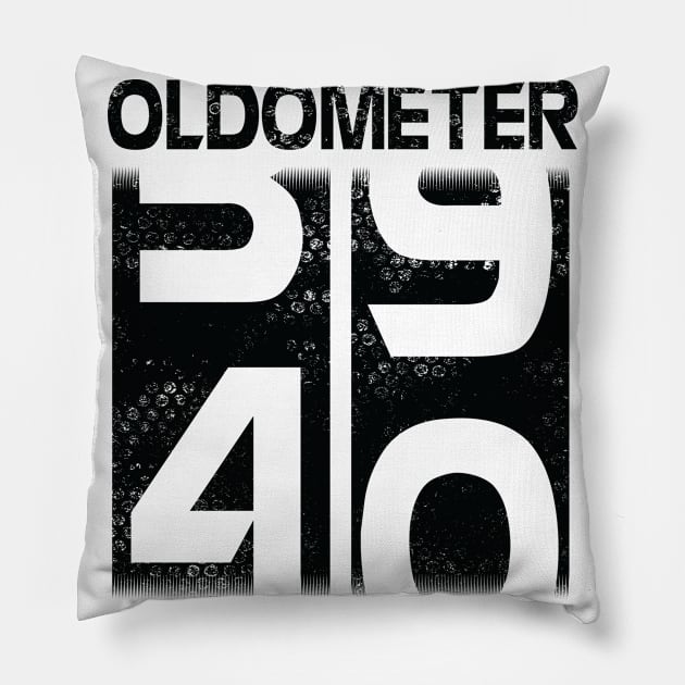 Oldometer Happy Birthday 40 Years Old Was Born In 1980 To Me You Papa Dad Mom Brother Son Husband Pillow by Cowan79