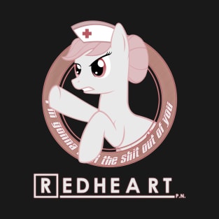 Heal the shit out of you - Nurse Red Heart T-Shirt