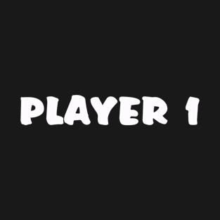 Player 1 T-Shirt