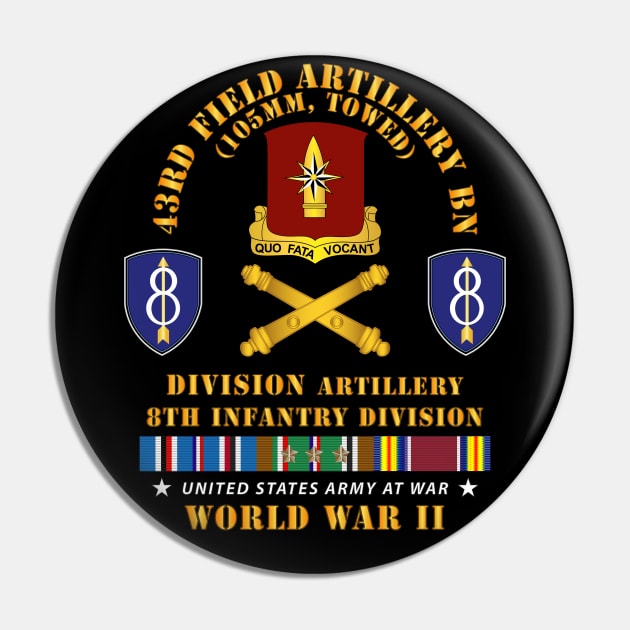 43rd Artillery Bn, Division Artillery,  8th ID w EUROPE SVC Pin by twix123844