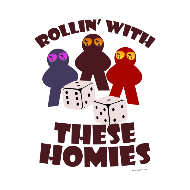 Fun Rolling Homies Boardgame Meeple Art by Tshirtfort