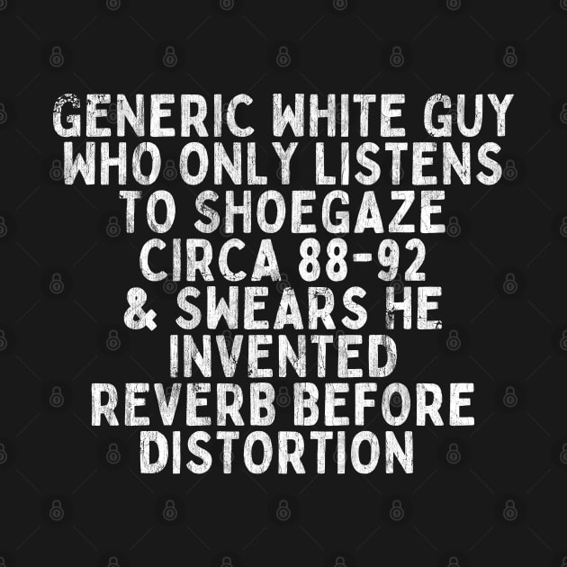 Generic White Guy Shoegaze Design by DankFutura