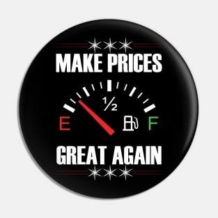 Make Gas Prices Great Again Funny Trump Supporters Vintage Pin