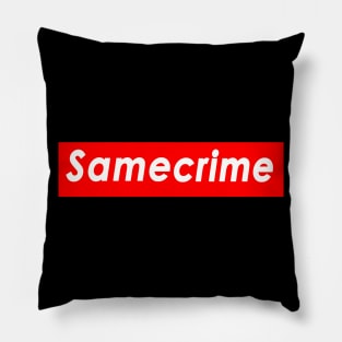 Same Crime Pillow