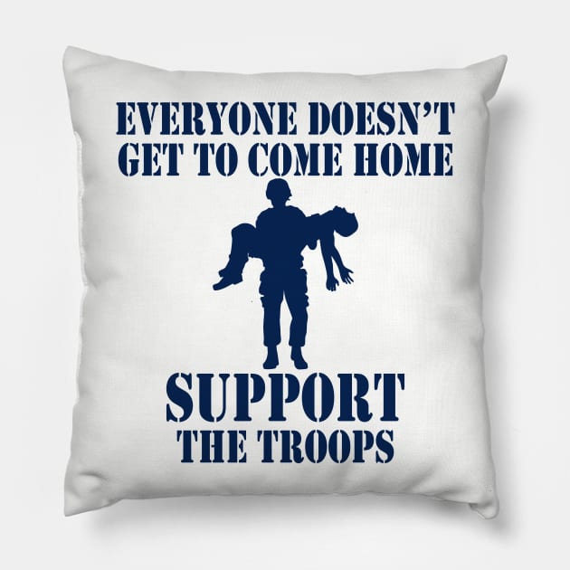 Not Everyone Gets To Come Home (navy) Pillow by Pixhunter