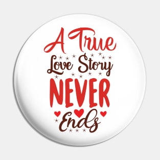 A true love story never ends Pin