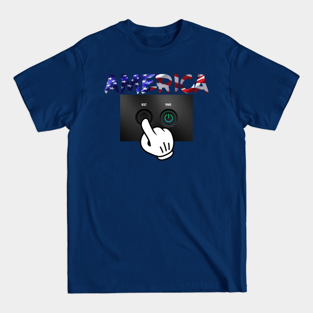 Discover The Great American Reset Reboot - America - T-Shirt