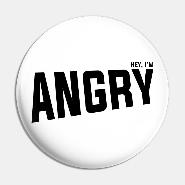 Hey im angry Pin by ShirtyLife