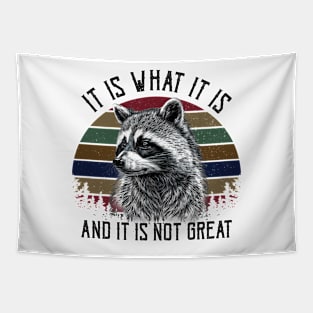 It Is What It Is And It Is Not Great Tapestry