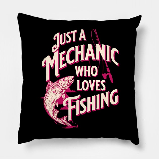 Just A Mechanic Who Loves Fishing | Pink Typography Pillow by jiromie