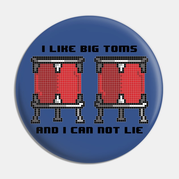 I like big toms and I can not lie Pin by drummingco