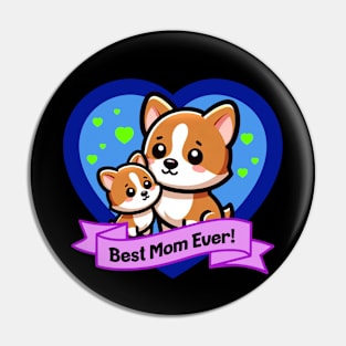 Best Mom Ever Cute Corgis Pin