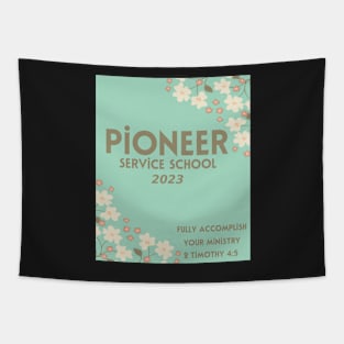 PIONEER SERVICE SCHOOL 2023 Tapestry