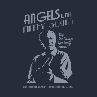 Angels With Filthy Souls T-Shirt