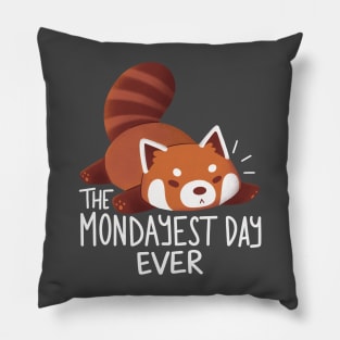 The Mondayest Day Ever Pillow