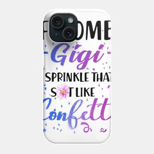 F- Bomb Gigi I Sprinkle That Sht Like Cofetti Phone Case