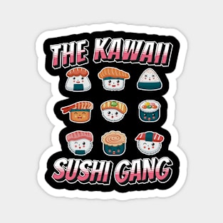 The Kawaii Sushi Gang - Super Cute Kawaii Magnet