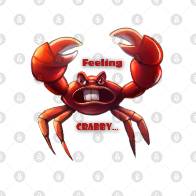 Feeling Crabby... by PNPTees